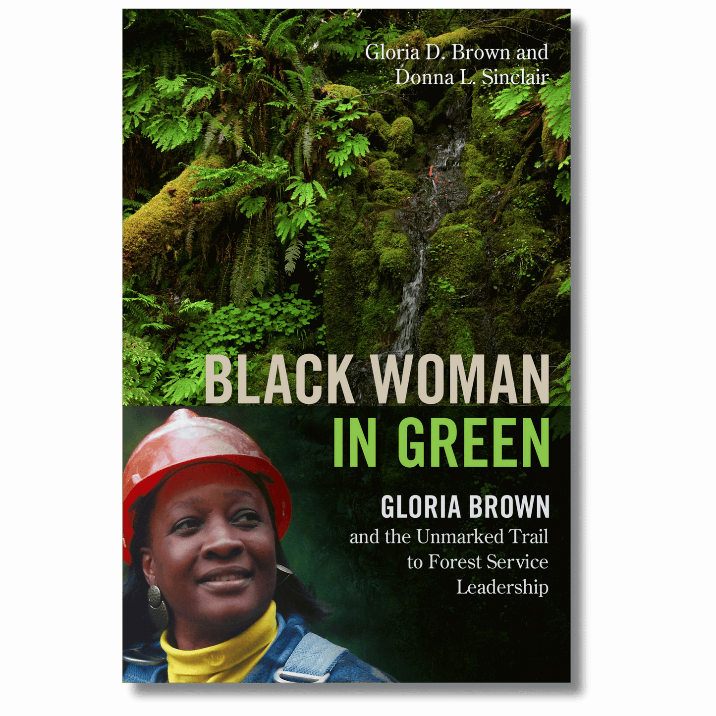 Black Woman in Green: Gloria Brown and the Unmarked Trail to Forest Service Leadership