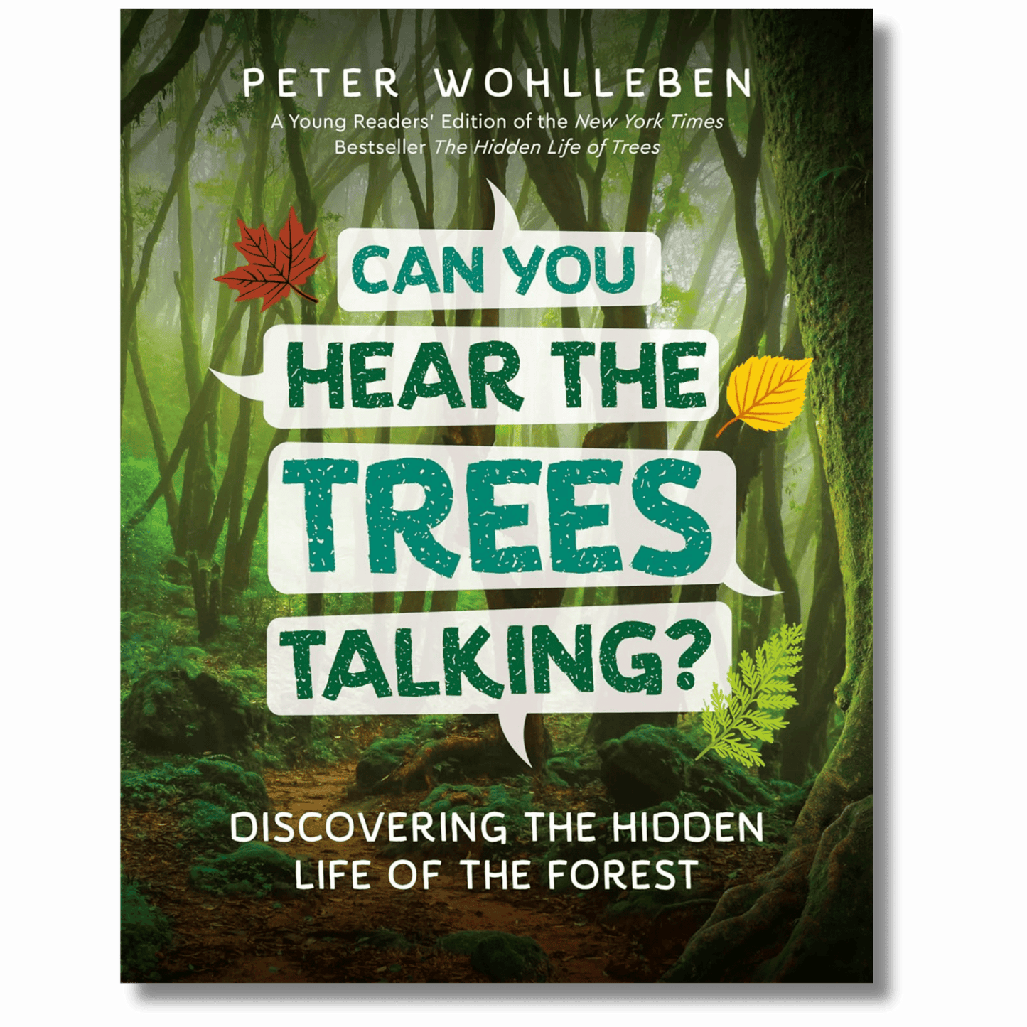 Can You Hear the Trees Talking? Discovering the Hidden Life of the Forest