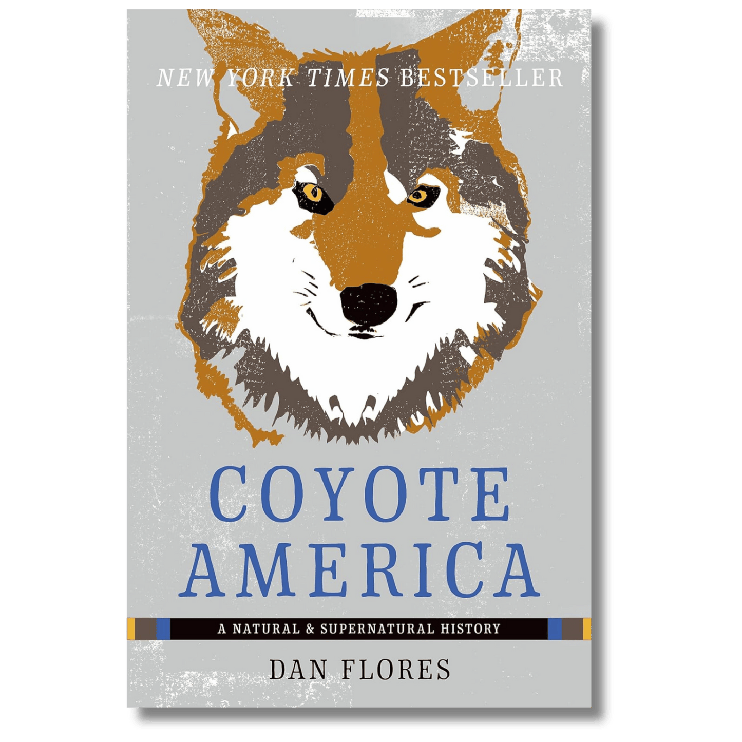 Coyote America: A Natural and Supernatural History