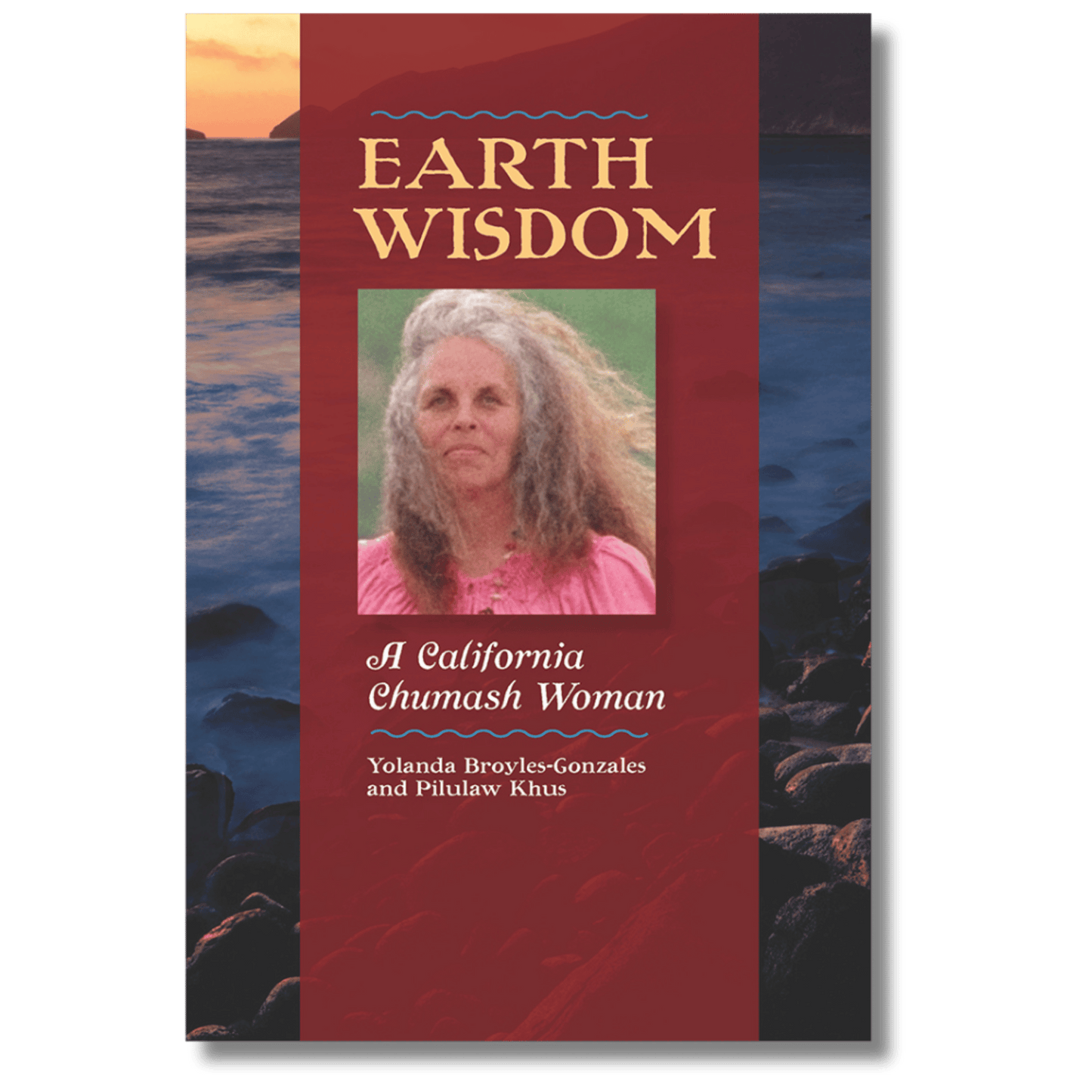 Earth Wisdom: A California Chumash Woman