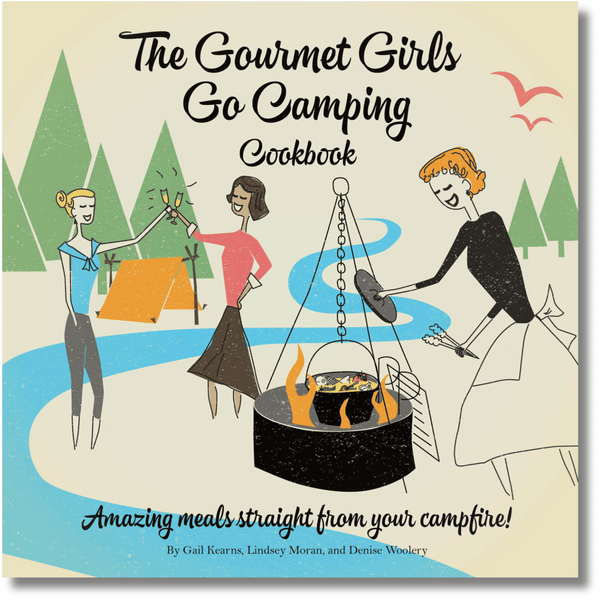 Gourmet Girls Go Camping Cookbook (Local Author)