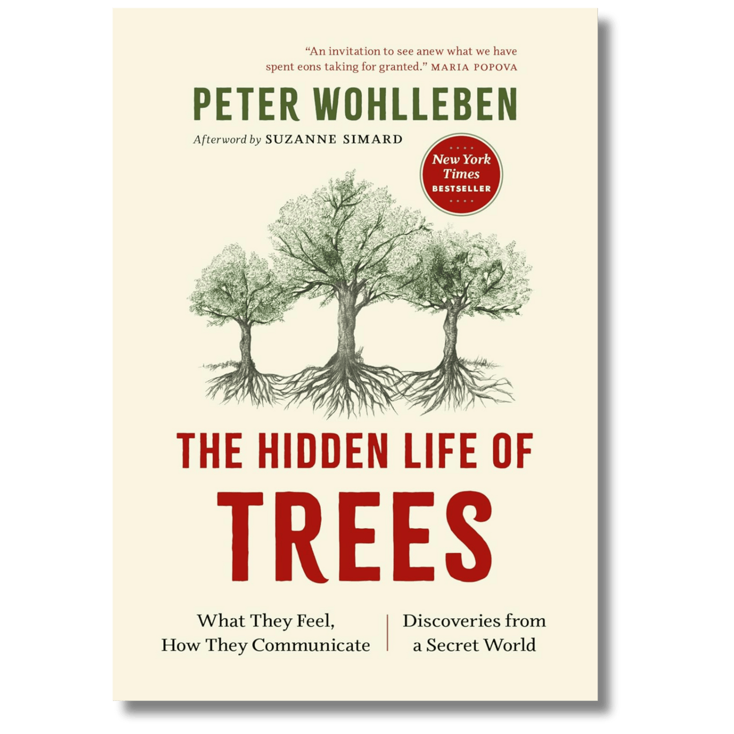 The Hidden Life of Trees: What They Feel, How They Communicate―Discoveries from A Secret World
