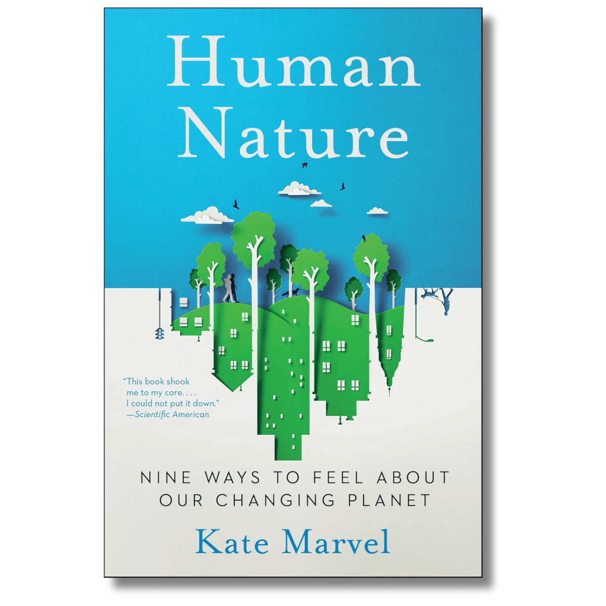 Human Nature: Nine Ways to Feel About Our Changing Planet