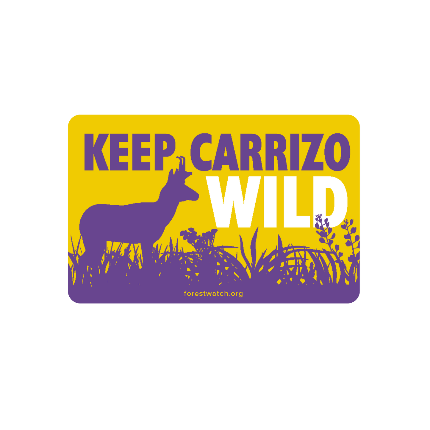 Keep Carrizo Wild Sticker