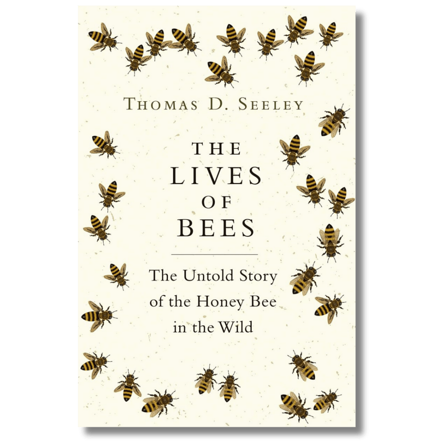 The Lives of Bees: The Untold Story of the Honey Bee in the Wild
