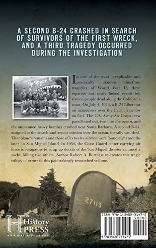 The Santa Barbara B-24 Disasters: A Chain of Tragedies Across Air, Land & Sea