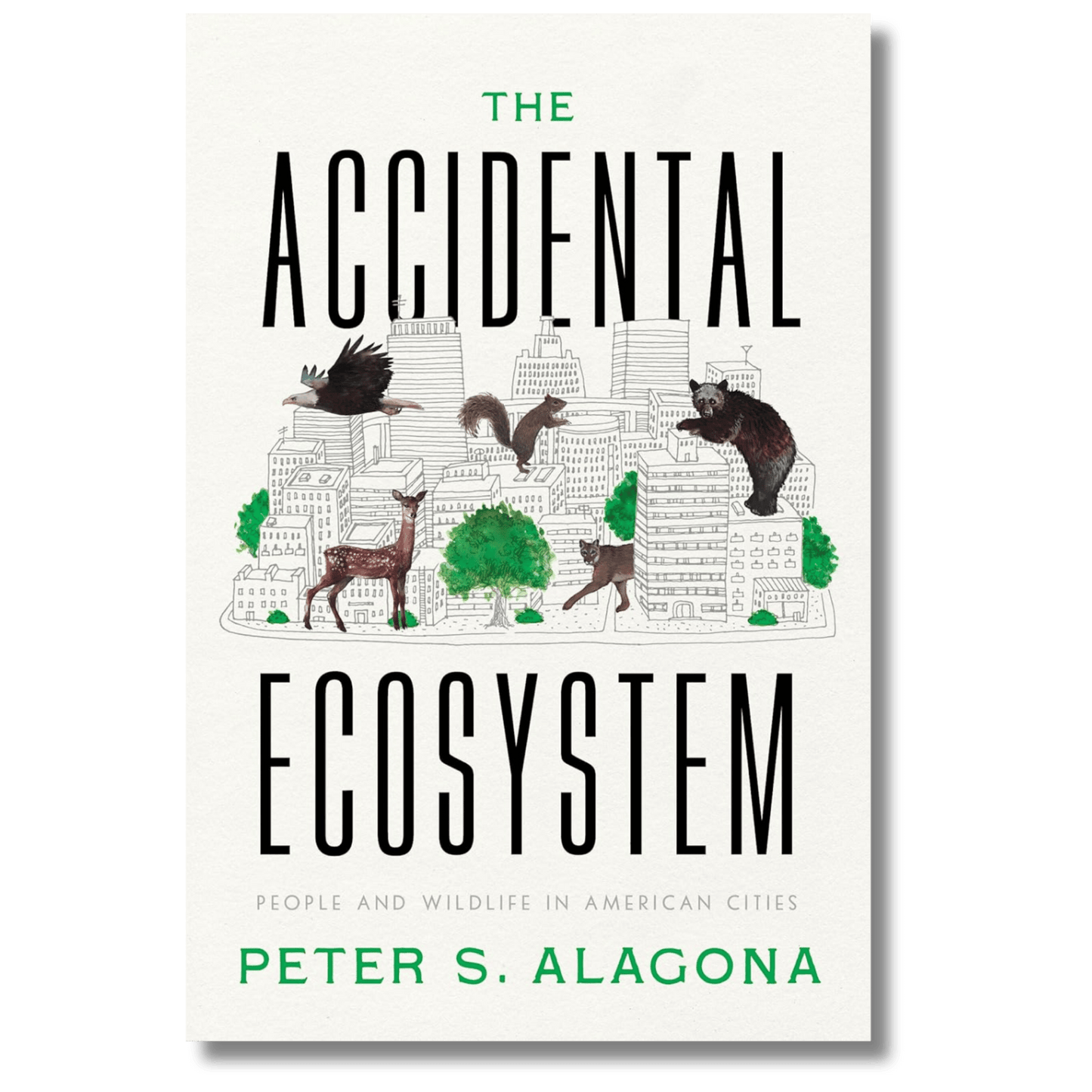 Accidental Ecosystem: People and Wildlife in American Cities