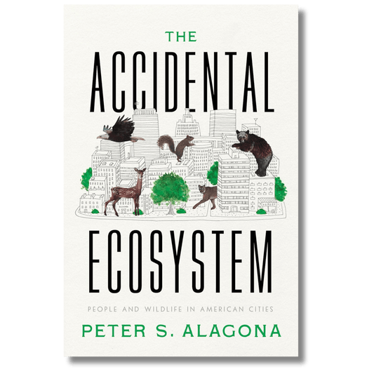 Accidental Ecosystem: People and Wildlife in American Cities
