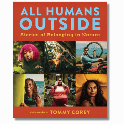All Humans Outside: Stories of Belonging in Nature