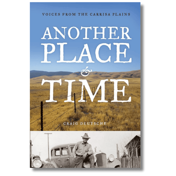 Another Place and Time: Voices from the Carrisa Plains