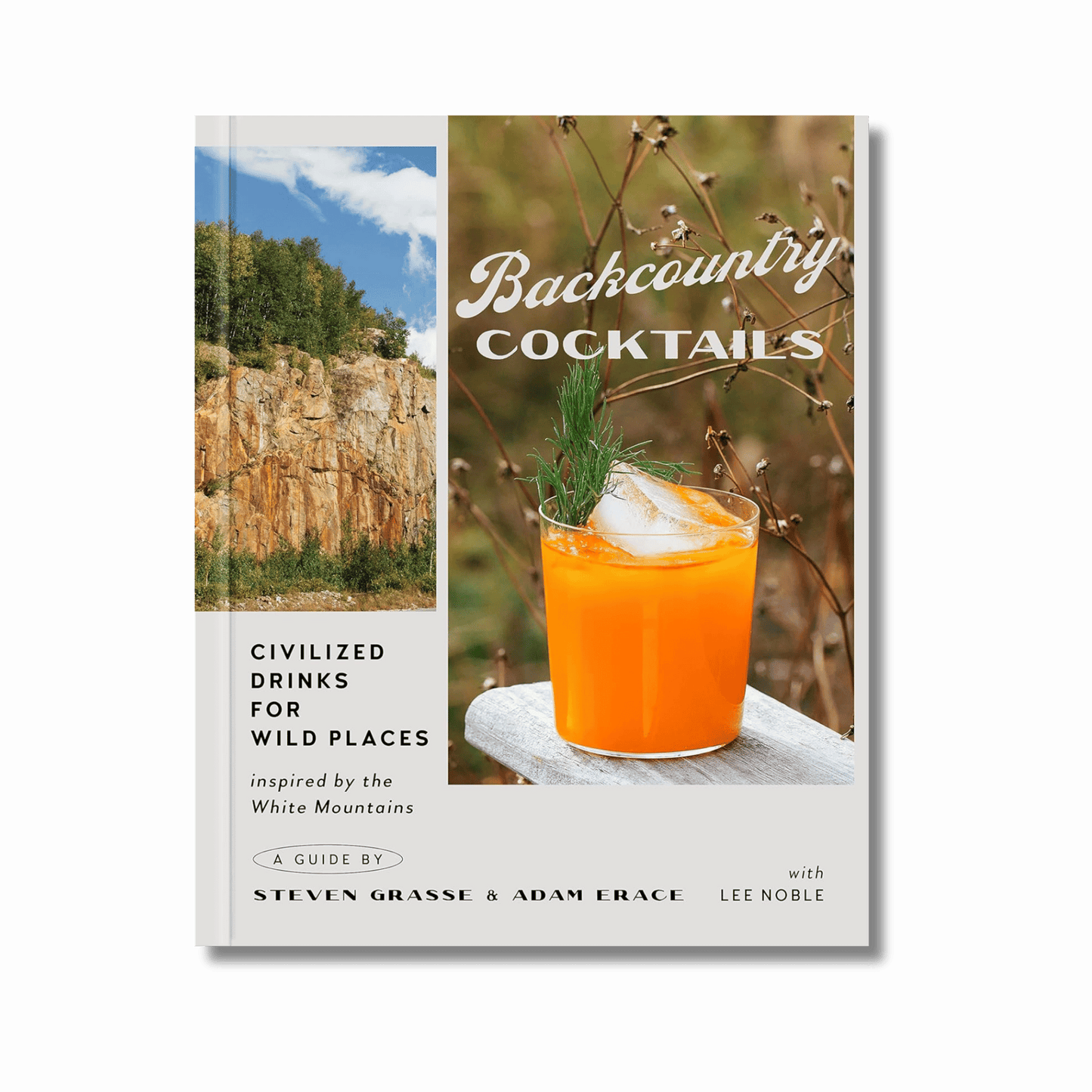Backcountry Cocktails: Civilized Drinks for Wild Places