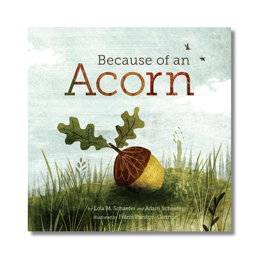 Because of an Acorn