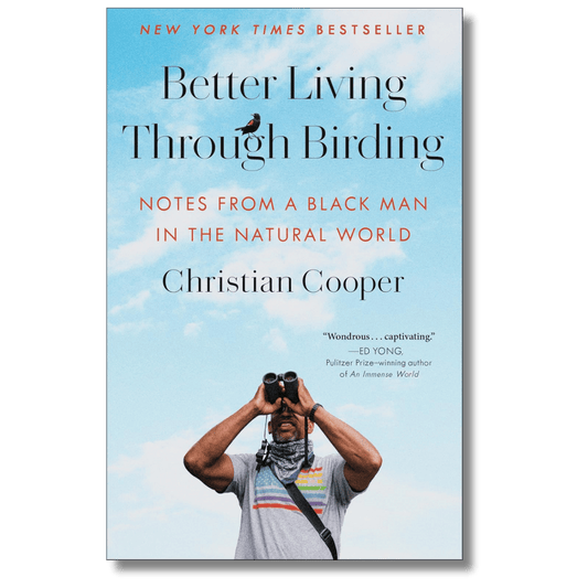Better Living Through Birding: Notes from a Black Man in the Natural World