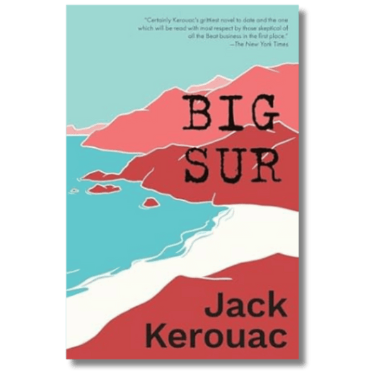 Big Sur by Jack Kerouac