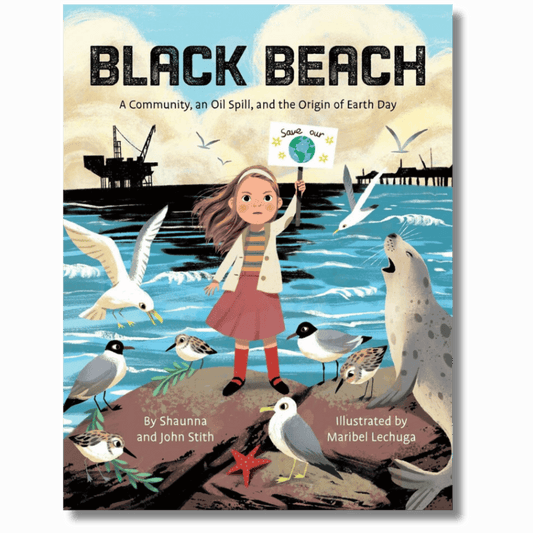 Black Beach: A Community, an Oil Spill, and the Origin of Earth Day