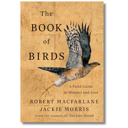 The Book of Birds: A Field Guide to Wonder and Loss