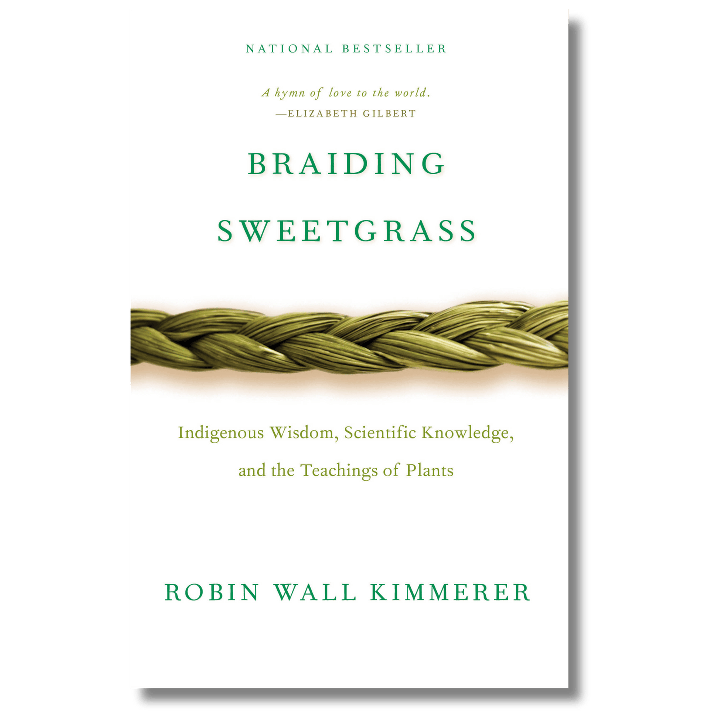 Braiding Sweetgrass: Indigenous Wisdom, Scientific Knowledge, and the Teachings of Plants