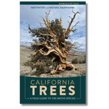 California Trees: A Field Guide to the Native Species