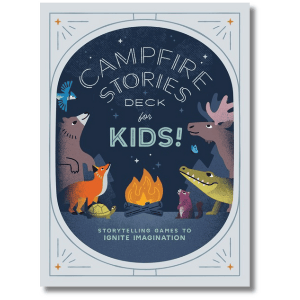 Campfire Stories Deck For Kids!: Storytelling Games to Ignite Imagination