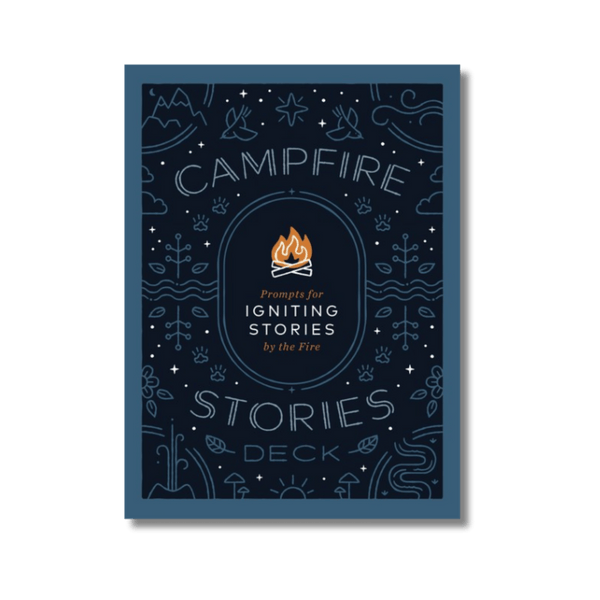 Campfire Stories Deck: Prompts for Igniting Stories by the Fire