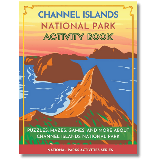 Channel Islands National Park Activity Book: Puzzles, Mazes, Games, and More About Channel Islands National Park