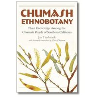 Chumash Ethnobotany: Plant Knowledge Among the Chumash People of Southern California (Local Author)