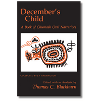 December's Child: A Book of Chumash Oral Narratives