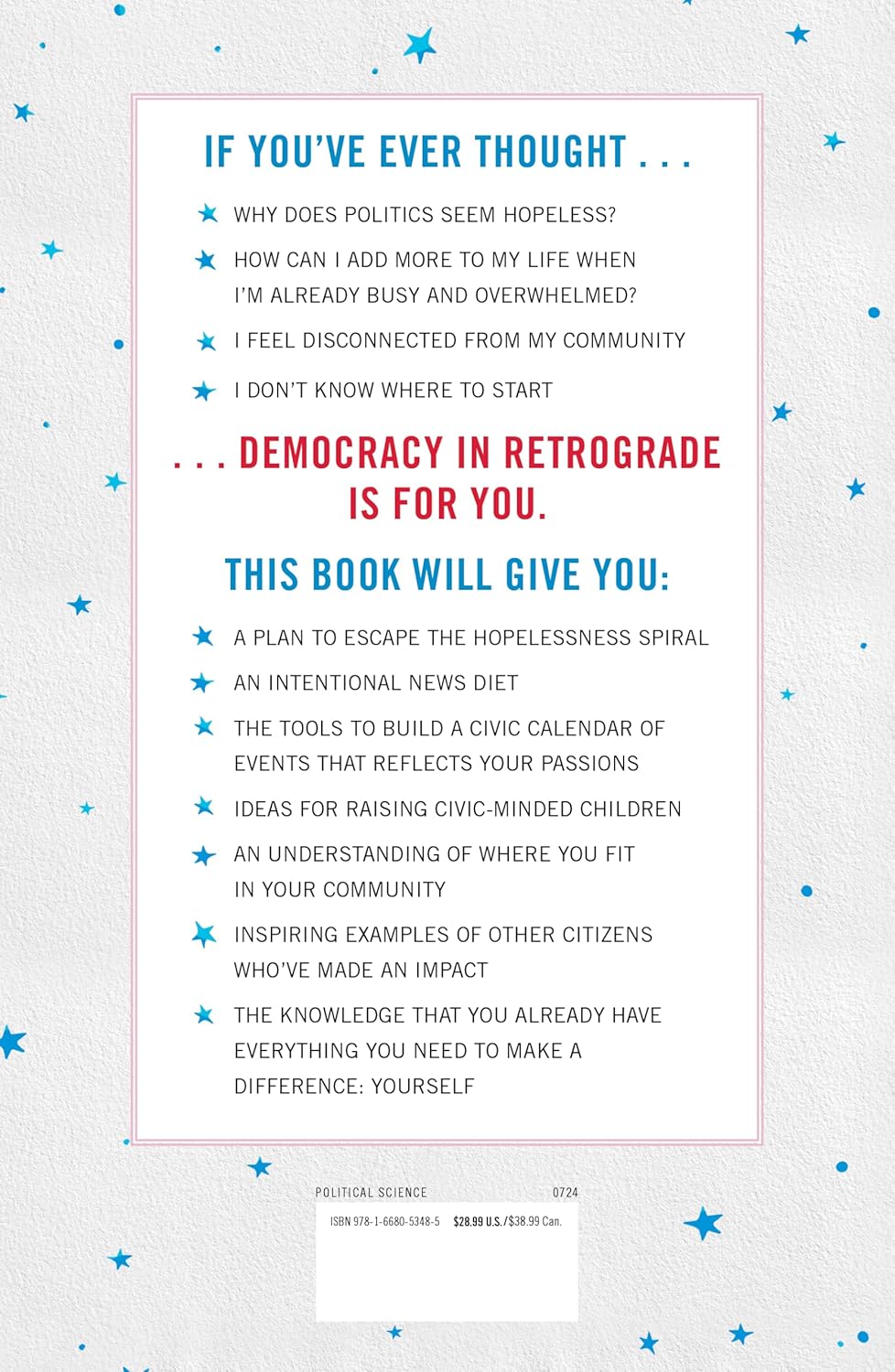 Democracy in Retrograde: How to Make Changes Big and Small in Our Country and in Our Lives