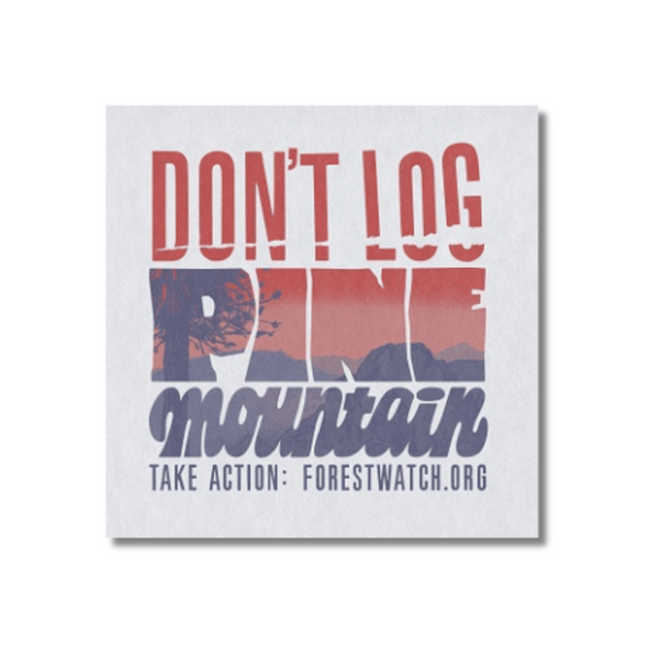 Don't Log Pine Mountain Sticker