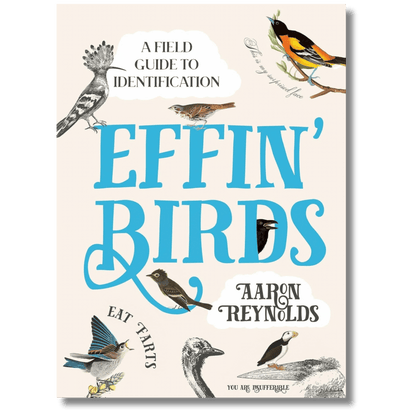 Effin' Birds: A Field Guide to Identification