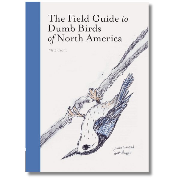 Field Guide to Dumb Birds of North America