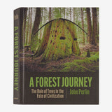 A Forest Journey: The Role of Trees in the Fate of Civilization