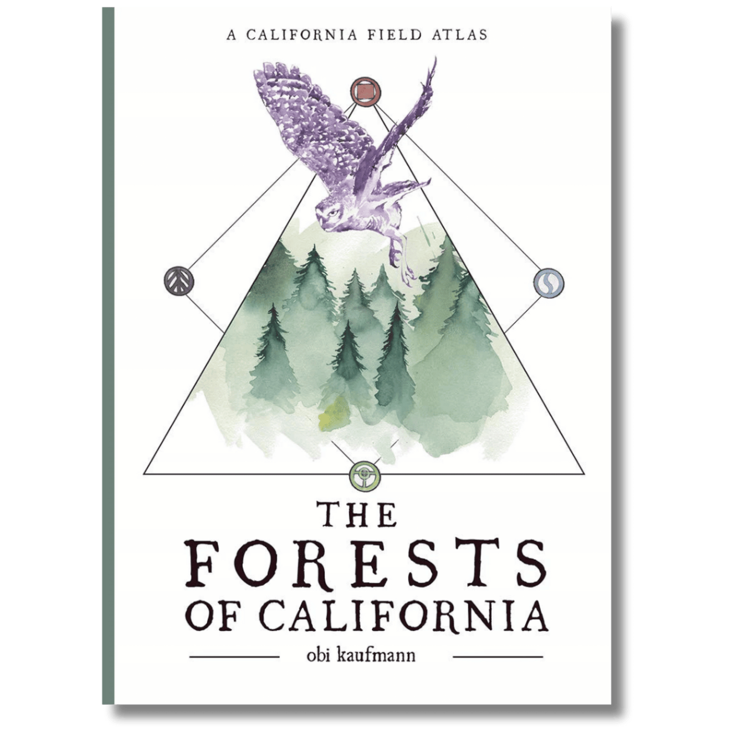 The Forests of California: A California Field Atlas
