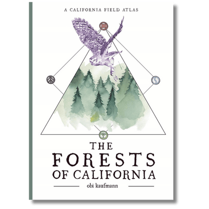 The Forests of California: A California Field Atlas