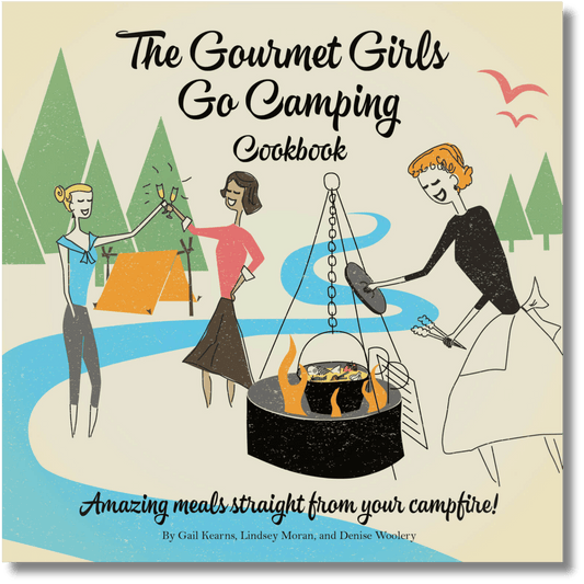 Gourmet Girls Go Camping Cookbook (Local Author)