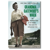 Grandma Gatewood's Walk: The Inspiring Story of the Woman Who Saved the Appalachian Trail