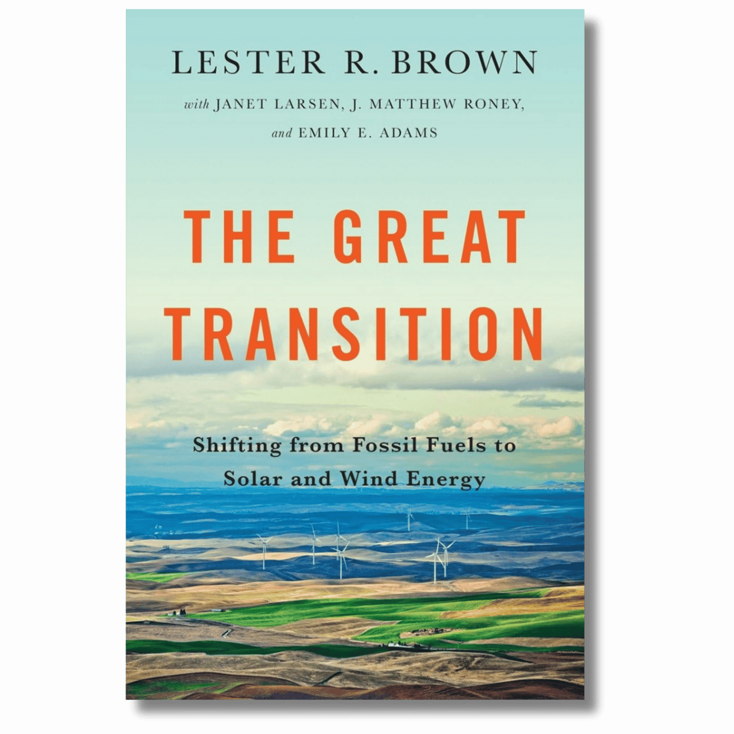 The Great Transition: Shifting from Fossil Fuels to Solar and Wind Energy