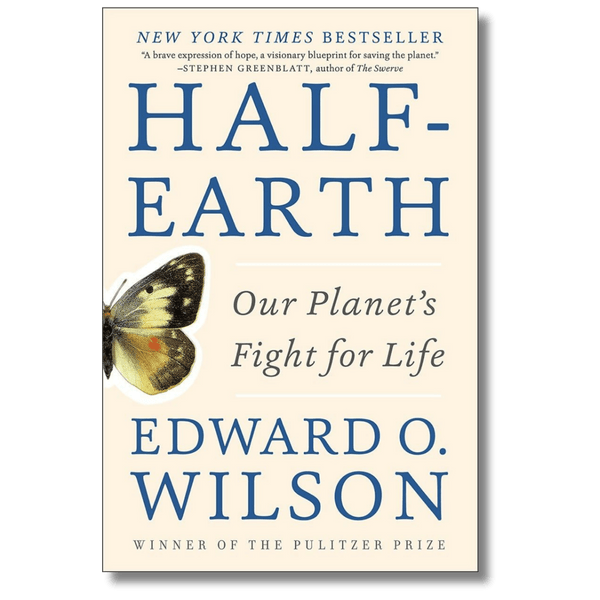 Half-Earth: Our Planet's Fight for Life