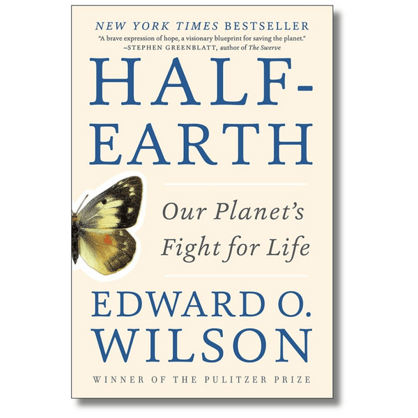 Half-Earth: Our Planet's Fight for Life