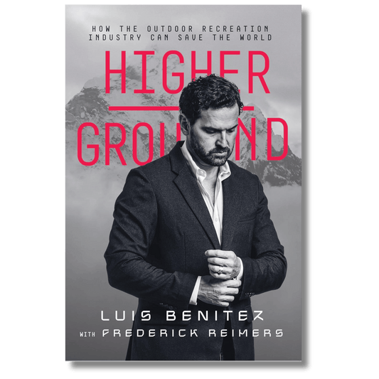 Higher Ground: How The Outdoor Recreation Industry Can Save The World