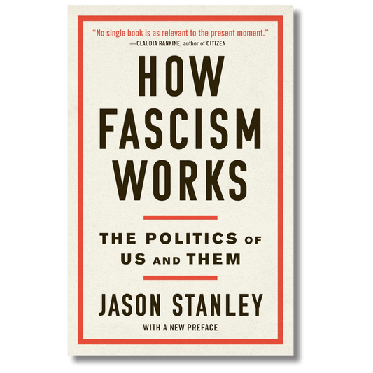 How Fascism Works: The Politics of Us and Them