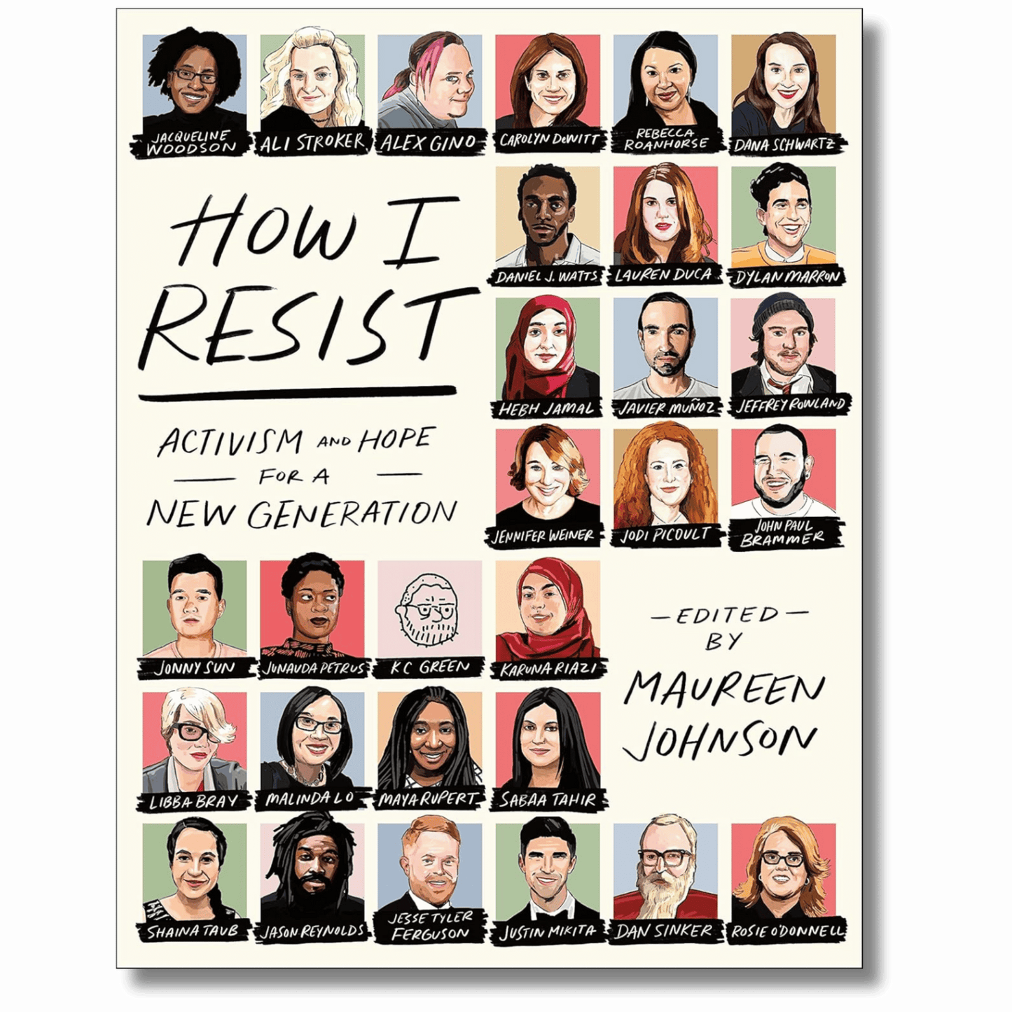 How I Resist: Activism and Hope for a New Generation