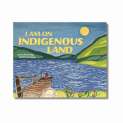 I Am On Indigenous Land