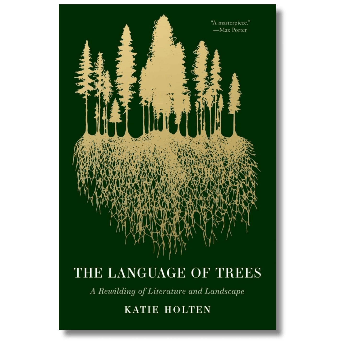The Language of Trees: A Rewilding of Literature and Landscape