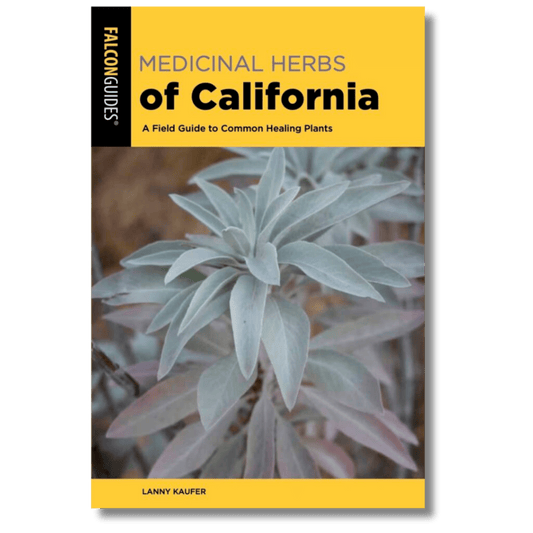 Medicinal Herbs of California: A Field Guide to Common Healing Plants (Local Author)