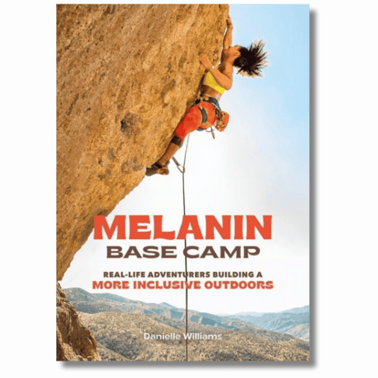 Melanin Base Camp: Real-Life Adventurers Building a More Inclusive Outdoors