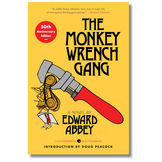 The Monkey Wrench Gang: 50th Anniversary Edition