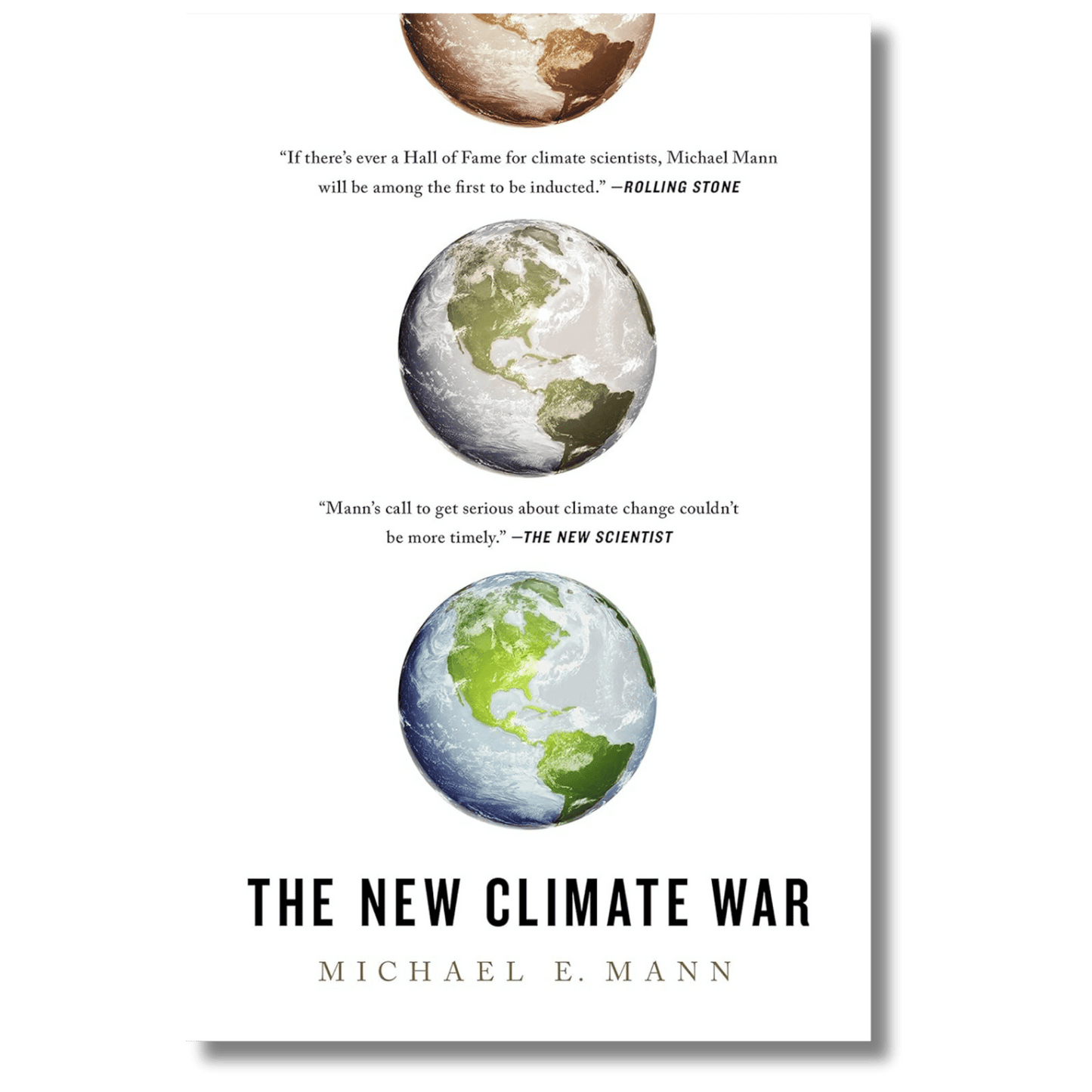 The New Climate War: The Fight to Take Back Our Planet