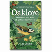 Oaklore: Adventures in a World of Extraordinary Trees