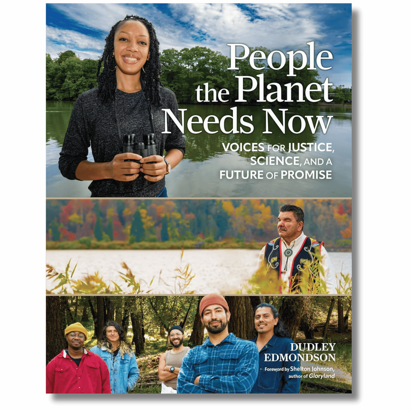 People the Planet Needs Now: Voices for Justice, Science, and a Future of Promise